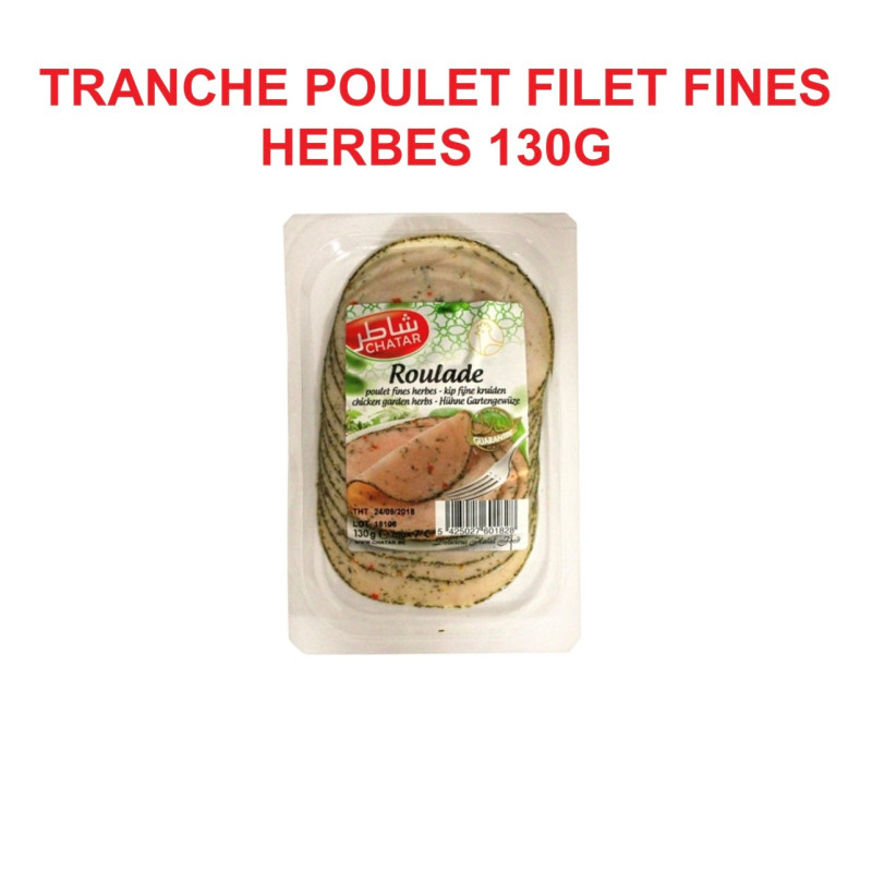 CHATAR FILET DE POULET ROULADE FINES HERBES 10X130GR